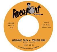 Jones, Bobby - Welcome Back a Foolish Man