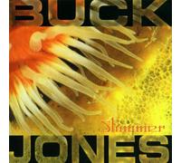 Jones, Buck - Shimmer [Import]