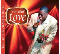Jones, Charles -Sir- - For Your Love -Best of