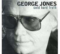 Jones, George - Cold Hard Truth