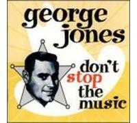 Jones, George - Don't Stop the Music