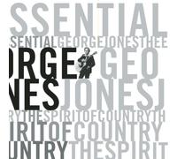 Jones, George - Essential: Spirit of Country