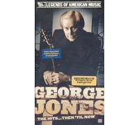 Jones, George - George Jones: The Hits Then Till Now