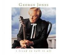 Jones, George - I Lived to Tell It All