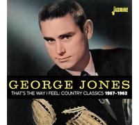 George Jones – That's the Way I Feel – Country Classics 1957–1962 – Jasmine Guitars