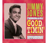 Jimmy Jones – Good Timin' – The Singles Collection 1956-62