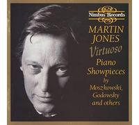 Jones, Martin / Moszkowski / Godowsky - Virtuoso Piano Showpieces