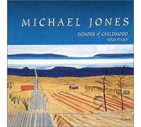 Jones, Michael - Echoes of Childhood