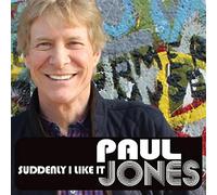 Jones, Paul - Suddenly I Like It [Import]