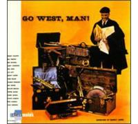 QUINCY JONES - Go West Man