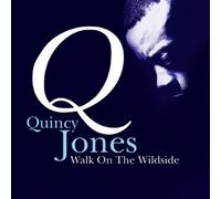 Jones, Quincy - Walk on The Wild Side