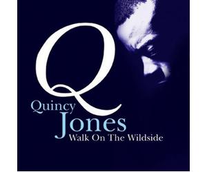 Jones, Quincy - Walk on the Wild Side