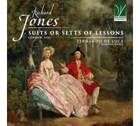 Jones, Richard : Suits Or Setts of Lessons, London 1732