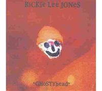 Jones, Rickie Lee – Ghostyhead – Import