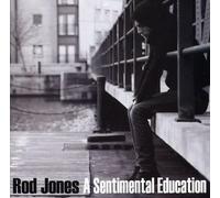Rod Jones – A Sentimental Education – CD – Import