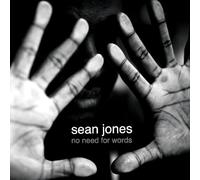 Jones, Sean - No Need for Words