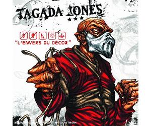 Jones, Tagada - L'envers du décor