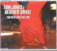 Jones, Tom & Heather Small - You Need Love Like I Do [Import]