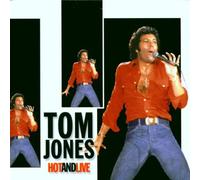 Jones, Tom - Hot & Live
