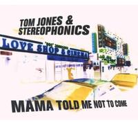 Jones, Tom & Stereophonics - Mama Told Me Not to Come [Import]