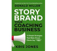 Jones Untitled 12 Simple Strategies That Make Dream Clients Say Yes - Kris Jones - HarperCollins Leadership - ebook (ePub) - Livre