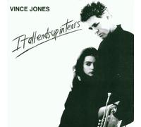Jones Vince - It All Ends Up in Tears