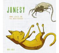 Jonesy: Nine Lives on the Nostromo by Lucey, Rory [Hardback] NEUF