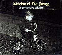 Jong, Michael De - Le Voyageur Solitaire [Import]