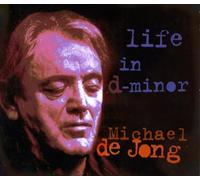 Jong, Michael De - Life in D Minor [Import]