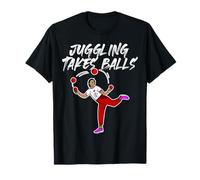 Jonglerie Drôle Courage Cirque Mot d'esprit Humour T-Shirt