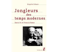 Jongleurs des temps modernes Dario Fo et Franca Rame - Brigitte Urbani - Publication Universite Provence - broché - Etude