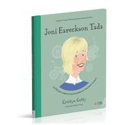 Joni Eareckson Tada : La fille qui a appris à suivre Jésus en fauteuil roulant