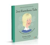 Joni Eareckson Tada La fille qui a appris à suivre Jésus en fauteuil roulant - Kristyn Getty - Maison De La Bible - cartonné - Document jeunesse