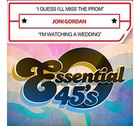 Joni Gordan - I Guess I'll Miss The Prom / I'm Watching A Wedding (Digital 45)