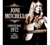 Joni Mitchell - Carnegie Hall 1972 [Import]