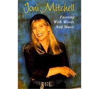 Joni Mitchell - Painting With Words And Music