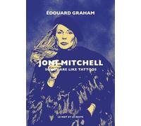 Joni Mitchell - Songs Are Like Tattoos