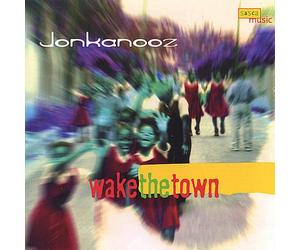Jonkanooz - Wake the Town