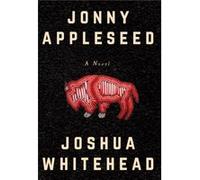 Jonny Appleseed by Joshua Whitehead Inconnu (Auteur)