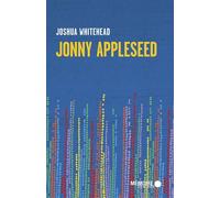 Jonny Appleseed - Joshua Whitehead - Mémoire d'encrier - broché - Roman