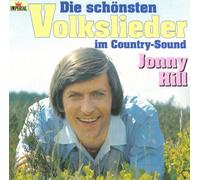 Jonny Hill - Jonny Hill - Die schönsten Volkslieder im Country Sound