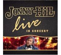 JONNY HILL "LIVE IN CONCERT" CD NEW