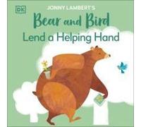 Jonny Lambert's Bear And Bird: Lend A Helping Hand