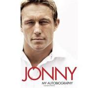 Jonny: My Autobiography Wilkinson, Jonny (Auteur)