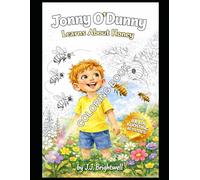 Jonny O'Dunny Learns About Honey Coloring Book