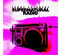 Jonny Polonsky – Supernatural Radio – Vinyle LP – The Orchard