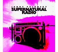 Jonny Polonsky – Supernatural Radio – Vinyle LP – The Orchard