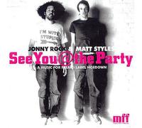 Jonny Rock & Matthew Styles - See You @ The Party