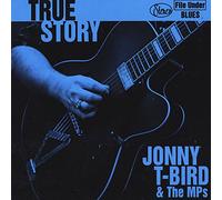 Jonny T-Bird / Mps - True Story