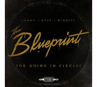 Jonny X Kyle X Midnite - The Blueprint for Going in Circles [Import]